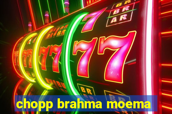 chopp brahma moema